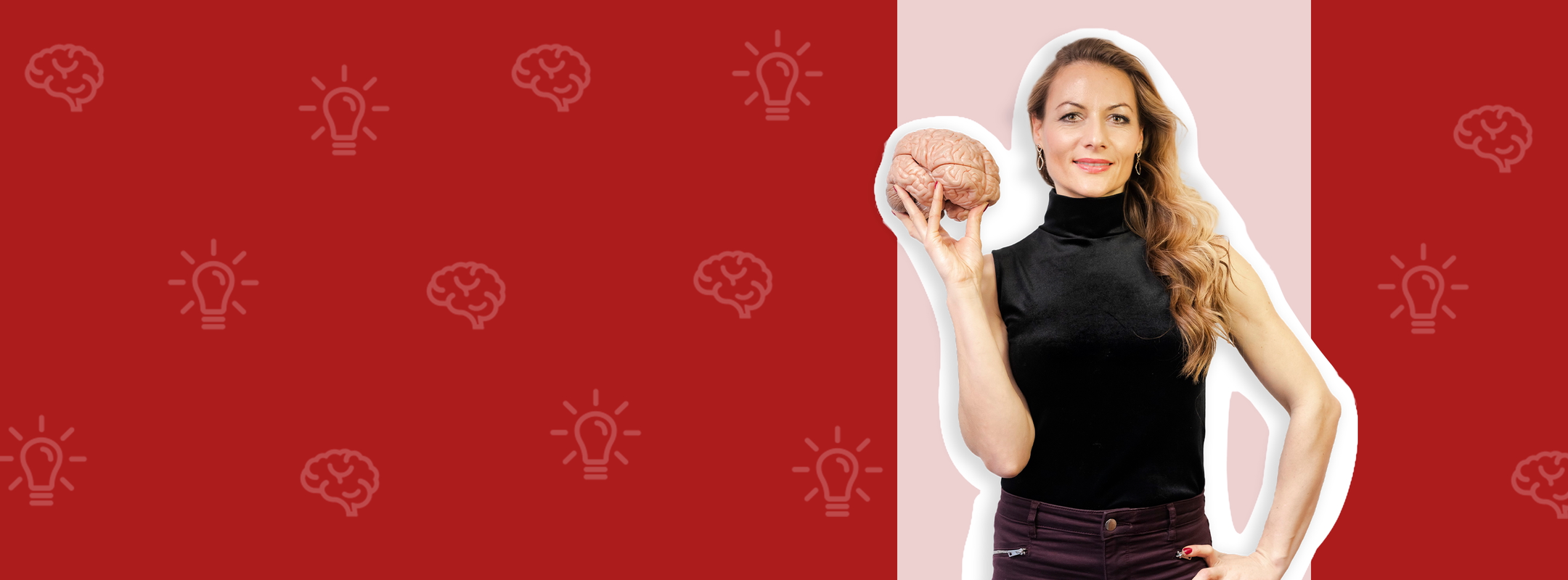 A woman with long hair stands confidently, holding a model of a brain in her right hand. She wears a black top and dark pants. The background features a red color with subtle icons of light bulbs and brains, symbolizing knowledge and ideas.